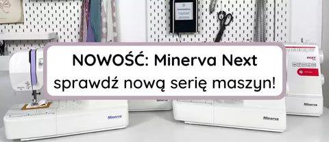 Nowa seria maszyn Minerva Next II