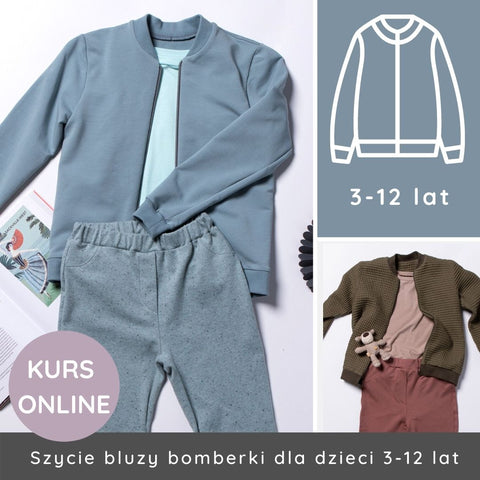 Kurs online szycia bluzy bomberki dla dzieci 3-12 lat (wzrost 98-152)