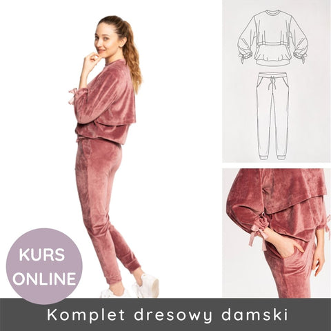 Kurs online szycia bluzy i spodni dresowych damskich