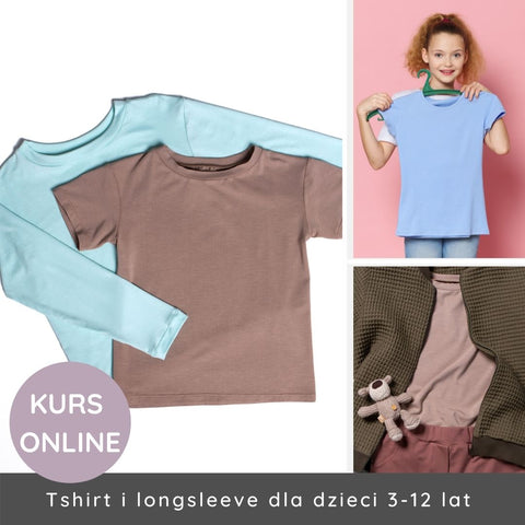 Kurs online szycia tshirtu longsleeve'a dla dzieci 3-12 lat (wzrost 98-152)