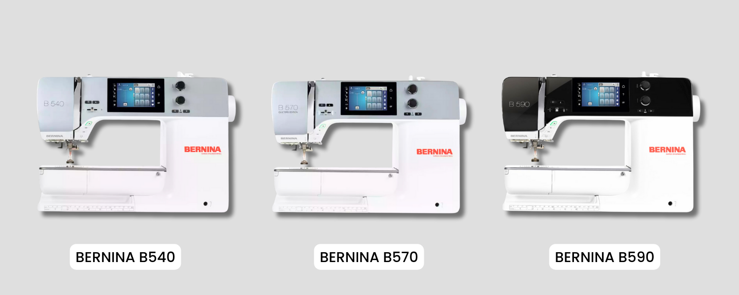 Bernina B540, B570, B590